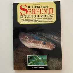 LIBRO "il libro dei serpenti di tutto il mondo "  Vincenzo Ferri