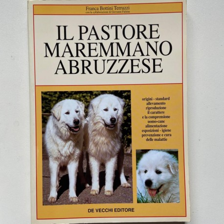 LIBRO " Il Pastore Maremmano Abruzzese"  Franca Bottini Terruzzi